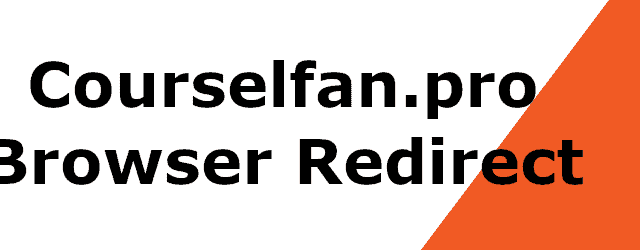Remove Courselfan.pro “Virus” (Chrome/FF/IE)
