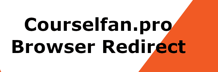 Remove Courselfan.pro “Virus” (Chrome/FF/IE)