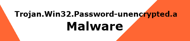 Remove Trojan.Win32.Password-unencrypted.a Malware