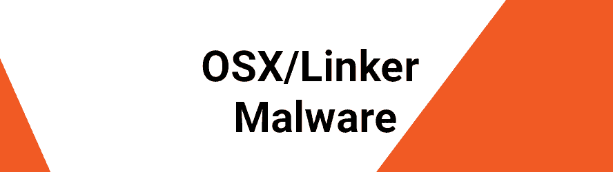 OSXLinker Malware removal guide for mac