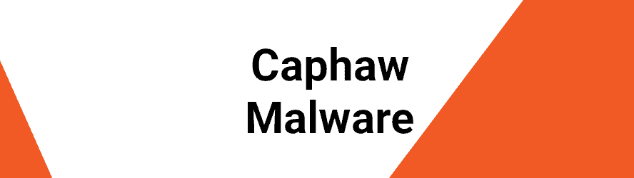 Caphaw Malware