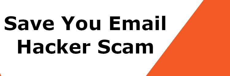 Remove Save Yourself Email Hacker Scam Malware Complaints - 