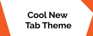 Cool New Tab Theme Removal Guide